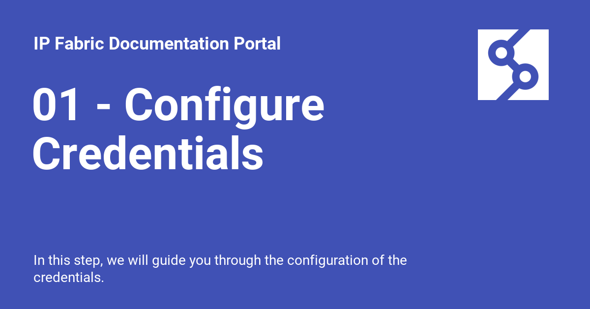 01 - Configure Credentials - IP Fabric Documentation Portal