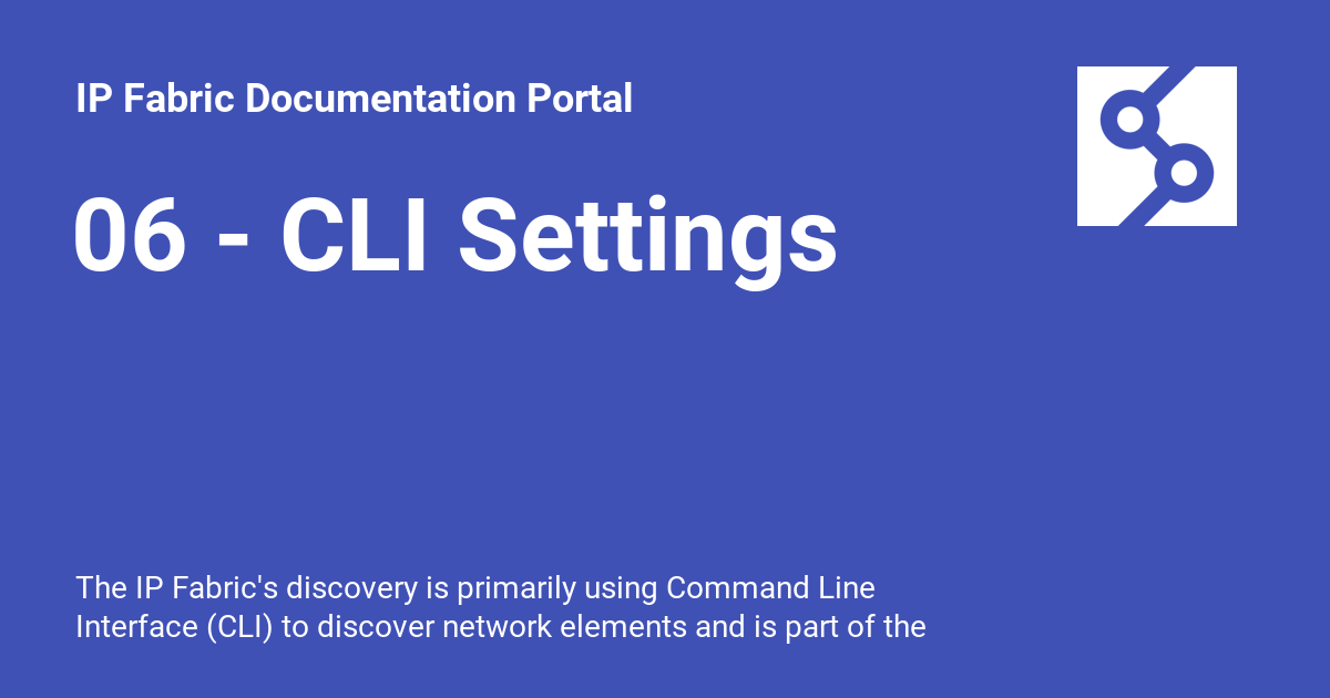 06 - CLI Settings - IP Fabric Documentation Portal