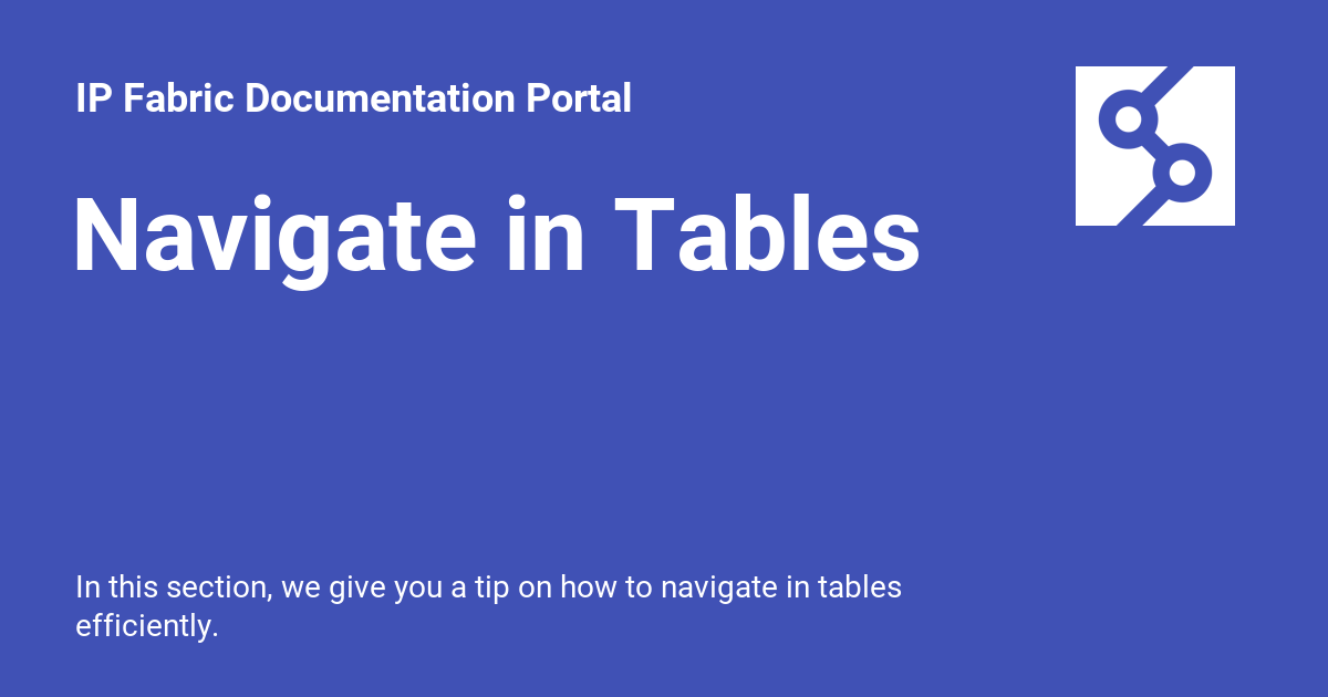 Navigate in Tables - IP Fabric Documentation Portal