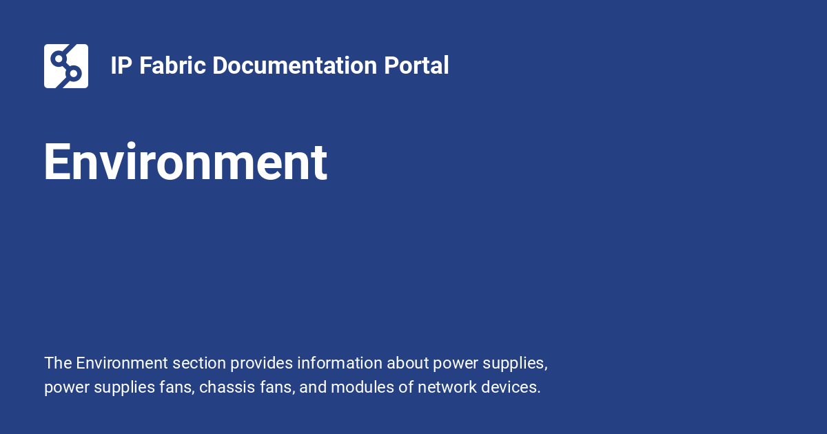 Environment - IP Fabric Documentation Portal