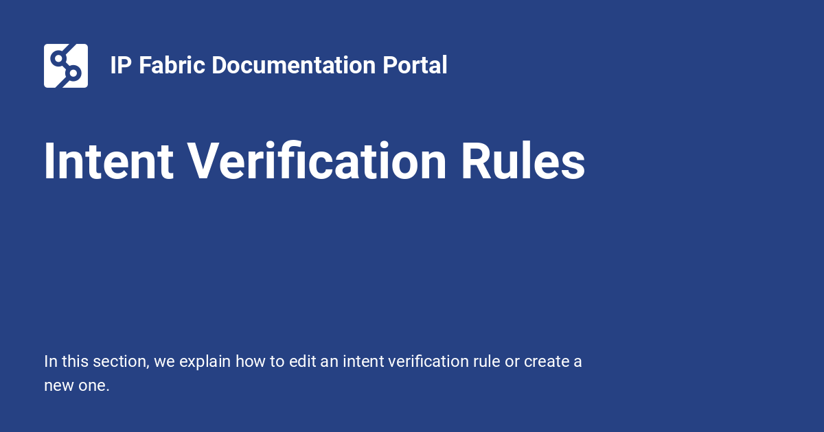 Intent Verification Rules - IP Fabric Documentation Portal