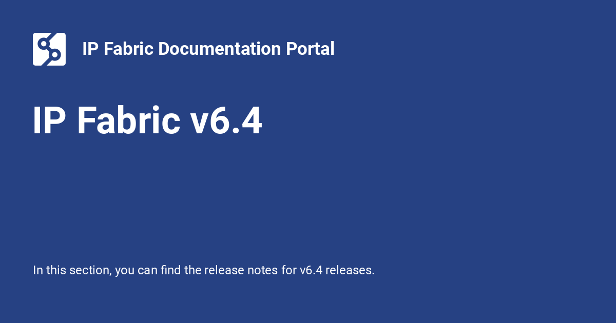 IP Fabric v6.4 - IP Fabric Documentation Portal