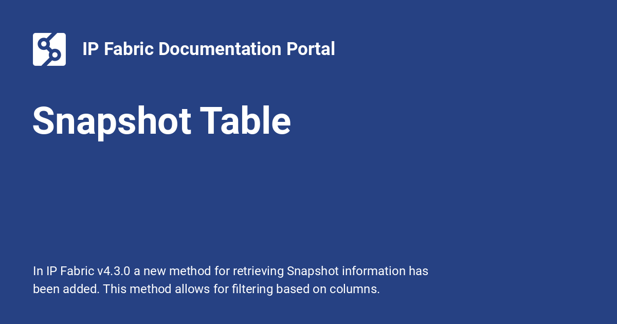 Snapshot Table IP Fabric Documentation Portal