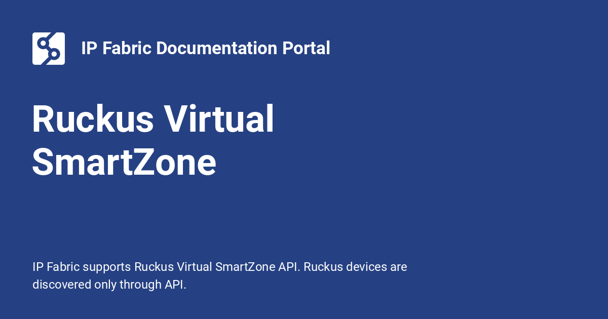 Ruckus Virtual SmartZone IP Fabric Documentation Portal