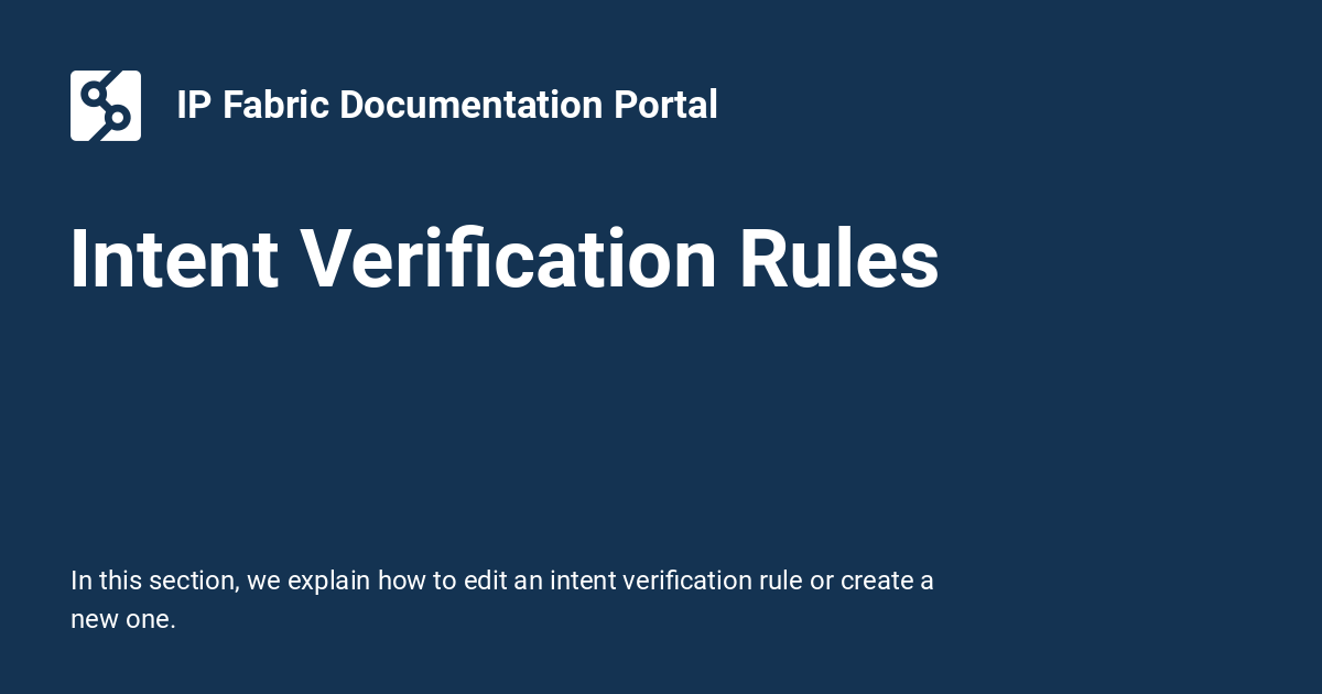 Intent Verification Rules - IP Fabric Documentation Portal