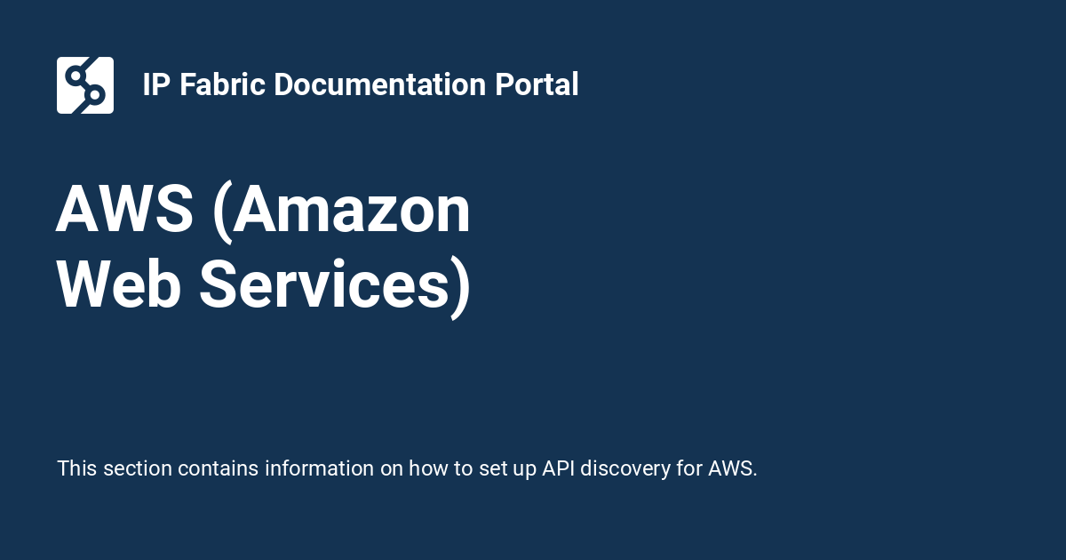 AWS (Amazon Web Services) - IP Fabric Documentation Portal