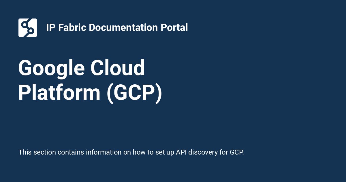 Google Cloud Platform (GCP) - IP Fabric Documentation Portal