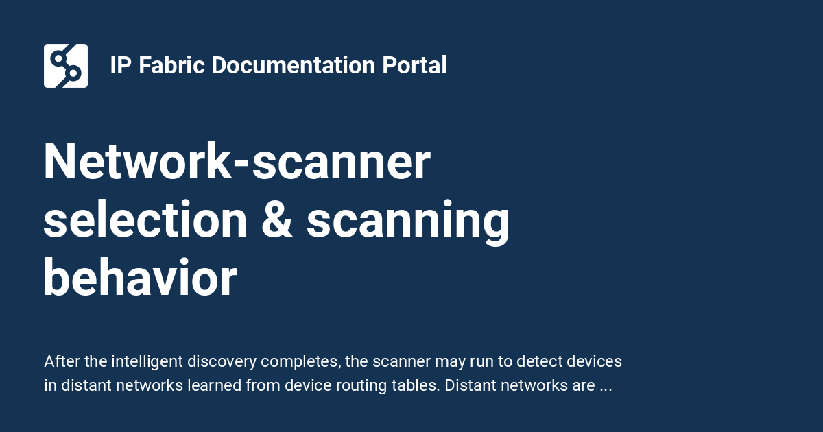 Network-scanner selection & scanning behavior - IP Fabric Documentation ...