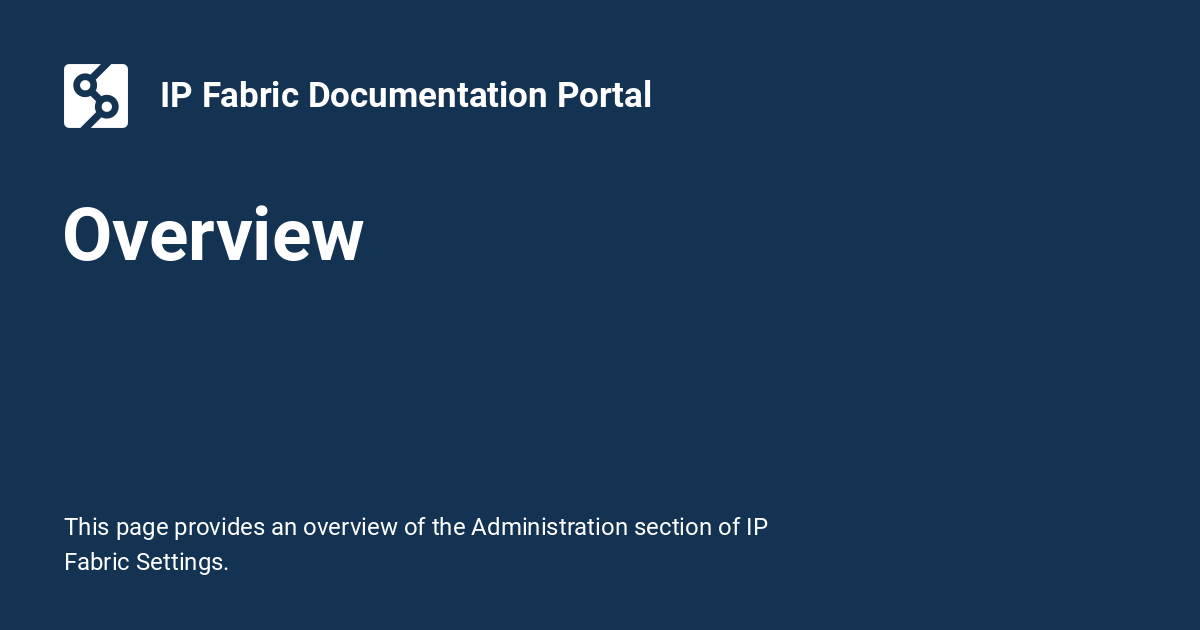 Overview - IP Fabric Documentation Portal