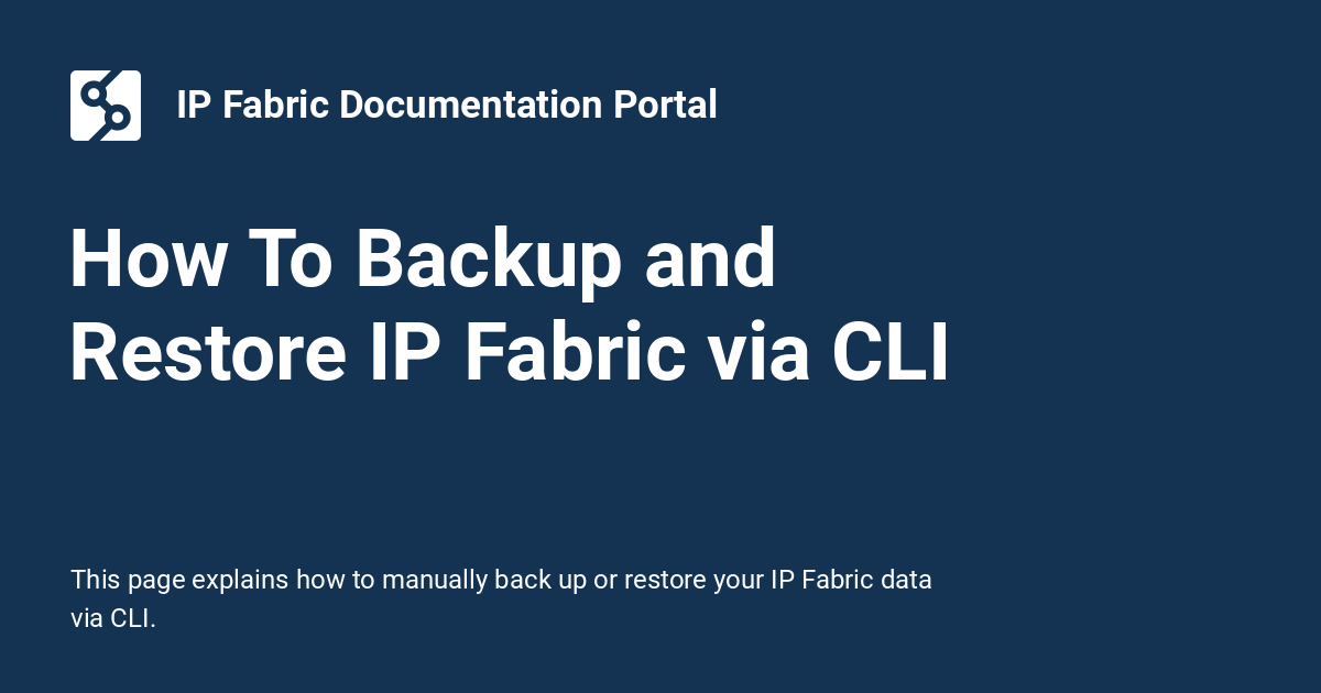 How To Backup and Restore IP Fabric via CLI - IP Fabric Documentation ...