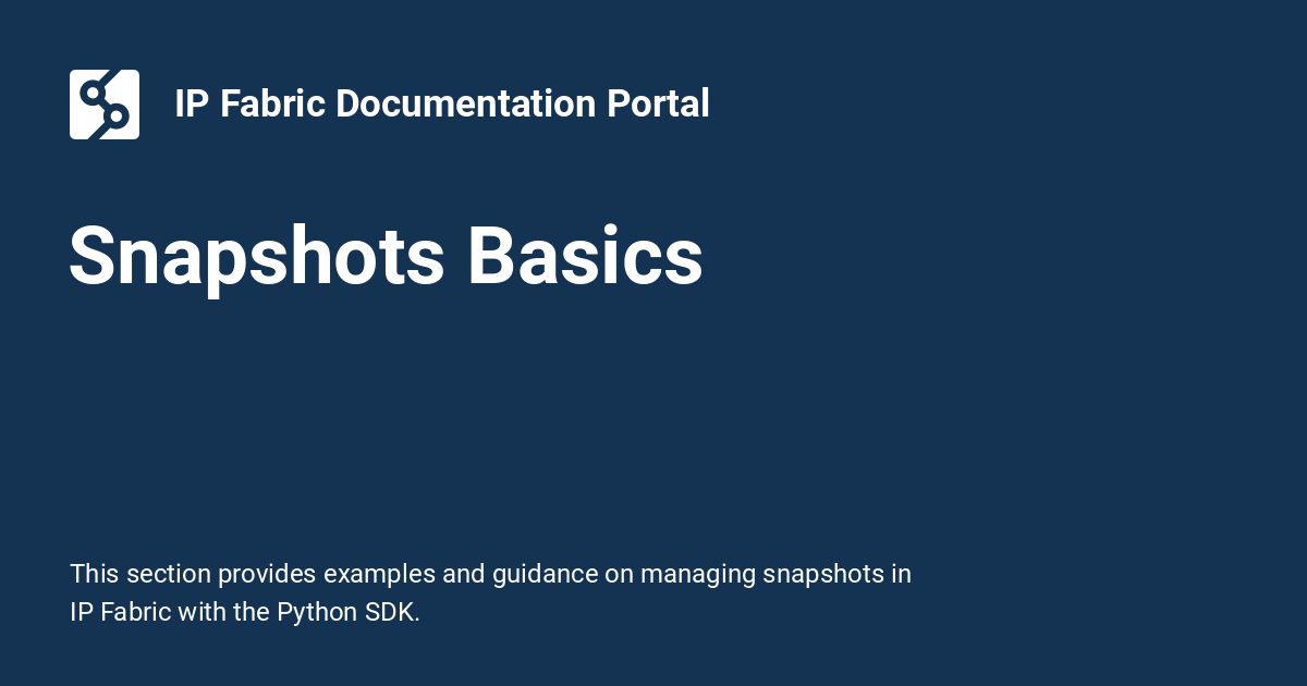 Snapshots Basics - IP Fabric Documentation Portal