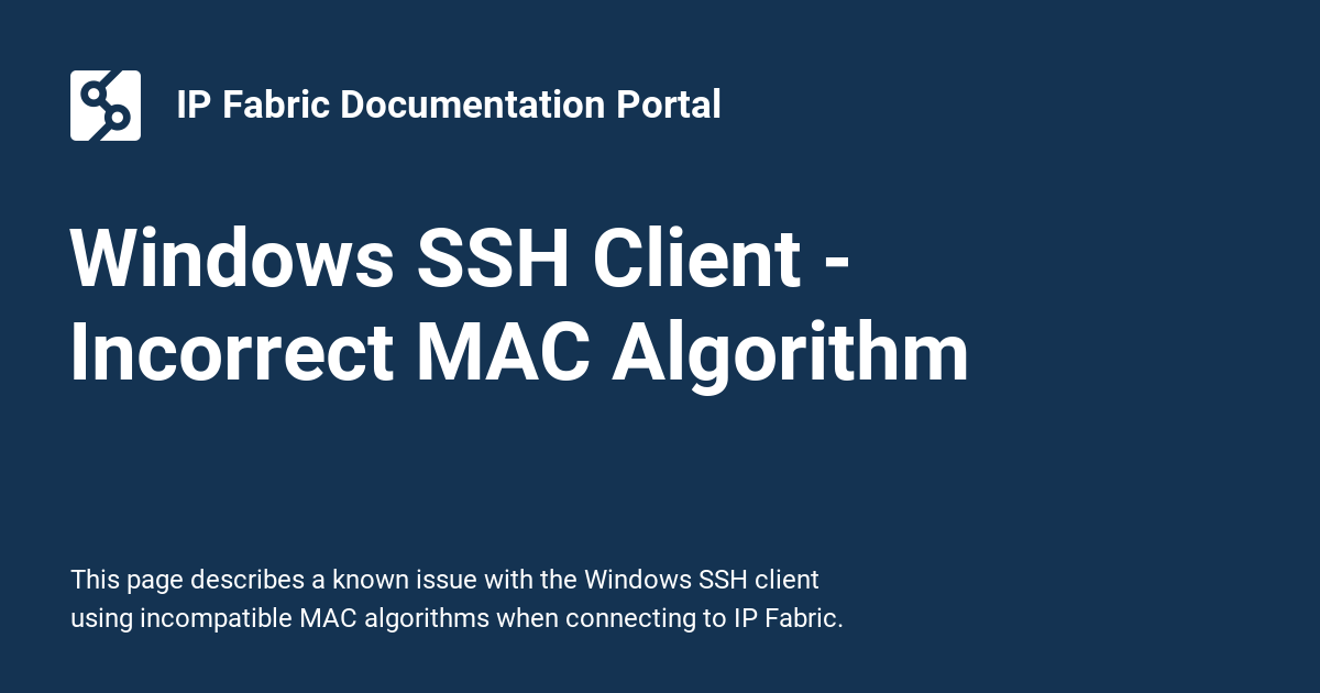 Windows SSH Client - Incorrect MAC Algorithm - IP Fabric Documentation ...