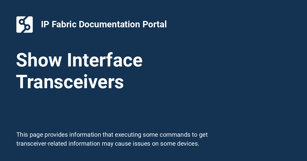 Show Interface Transceivers - IP Fabric Documentation Portal