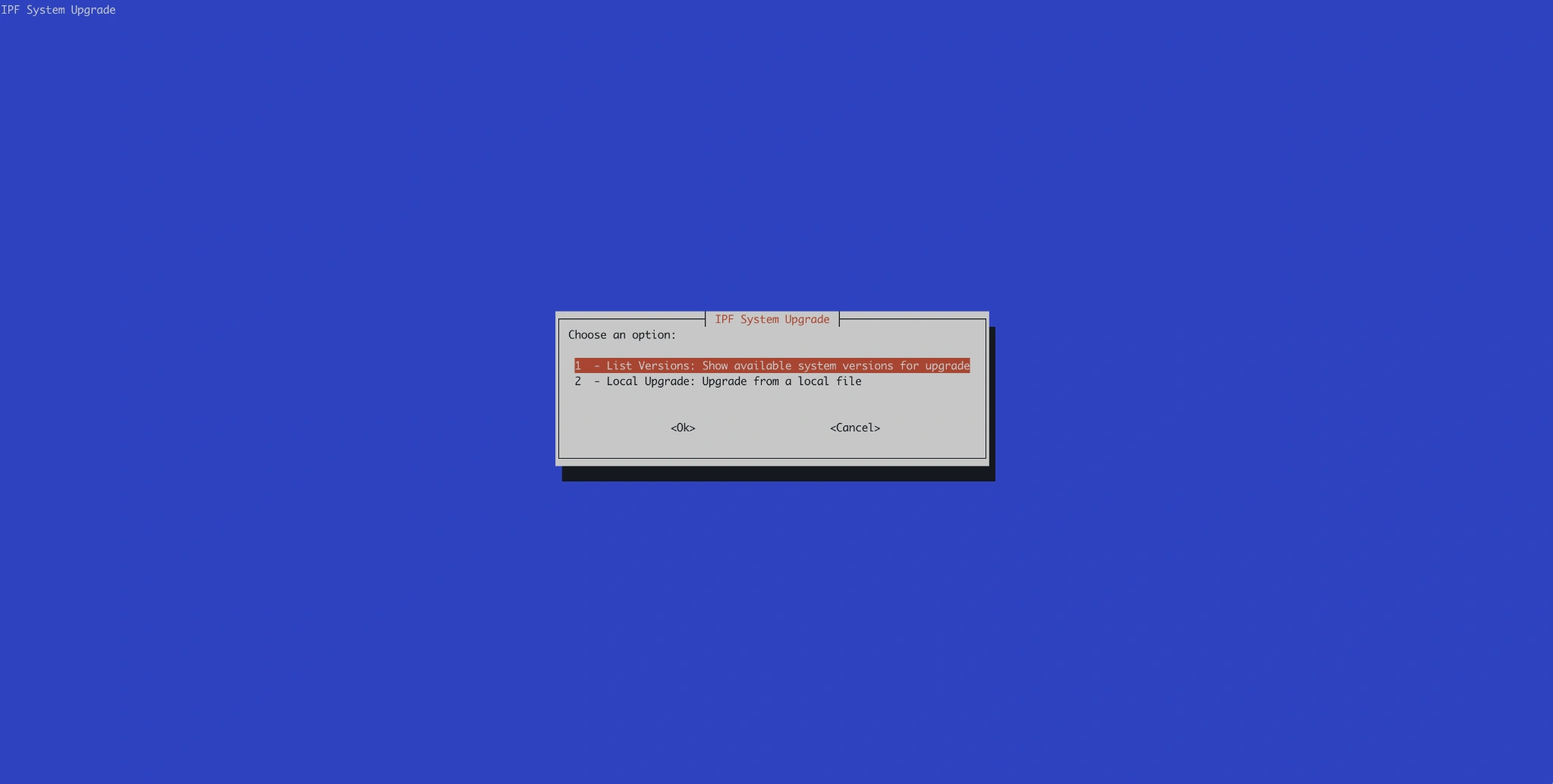 IPF System Upgrade main menu